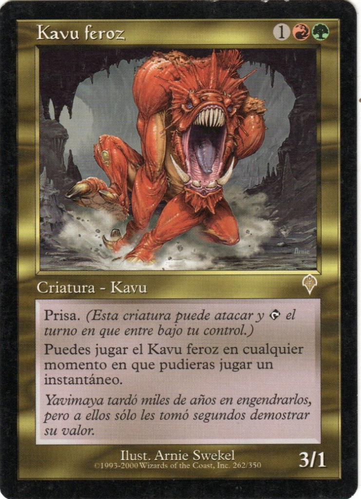 Kavu feroz // Fierce Kavu